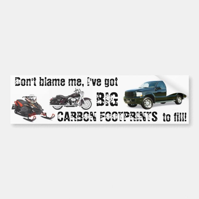 I've got BIG Carbon Footprints to fill Bumper Sticker (Front)