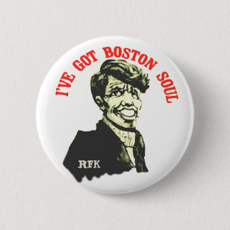 I've Got Boston Soul 6 Cm Round Badge