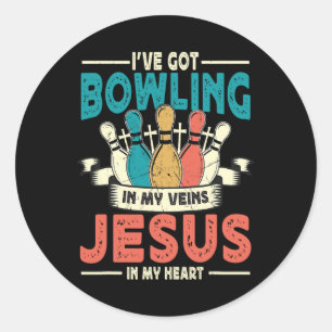 I've Got Bowling In My Veins And Jesus In My Heart Classic Round Sticker