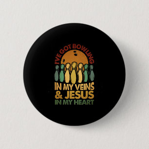 I've Got Bowling In My Veins Jesus In My Heart Bow 6 Cm Round Badge