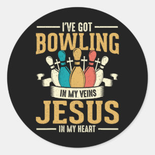 I've Got Bowling In My Veins Jesus In My Heart  Classic Round Sticker