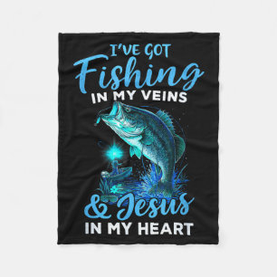 Ive Got Fishing In My Veins & Jesus In My Hear Fleece Blanket