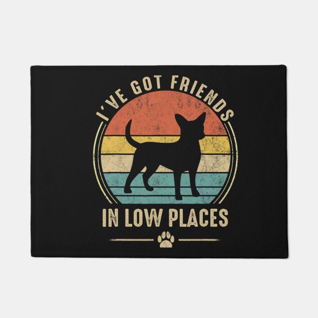 ive got friend in low place chihuahua dog lover  doormat (Front)