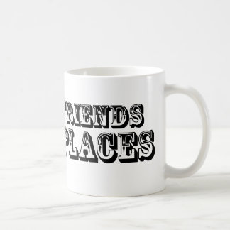 I'VE GOT FRIENDS IN LOW PLACES COFFEE MUG
