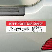 I've Got Gas Bumper Sticker