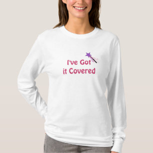 I've Got it Covered with Magic Wand T-Shirt