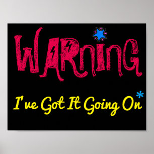 I've Got It Going On Poster