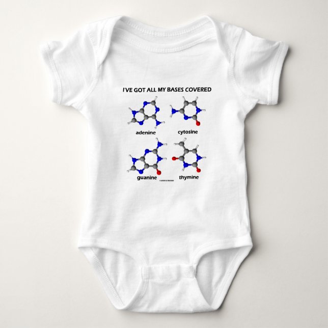 I've Got My Bases Covered (Chemistry DNA Bases) Baby Bodysuit (Front)