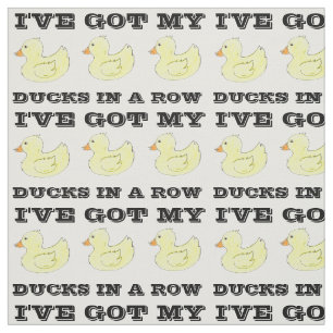 I've Got My Ducks in a Row Yellow Rubber Duckies Fabric