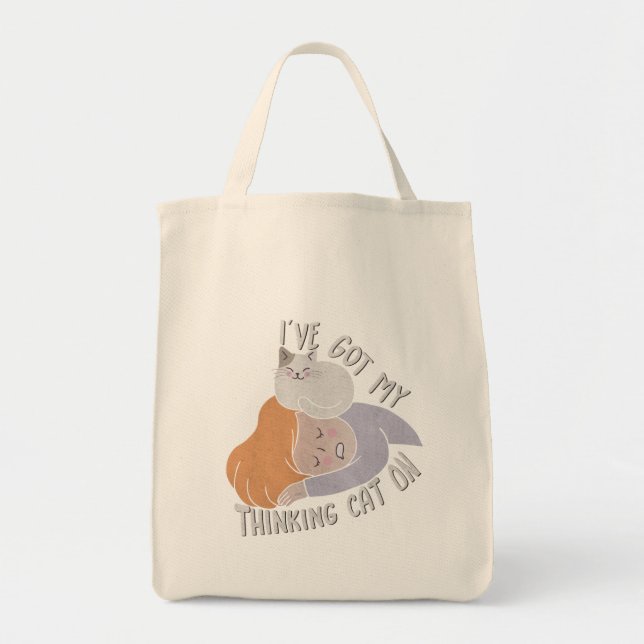 I've Got my Thinking Cat On Tote Bag (Front)