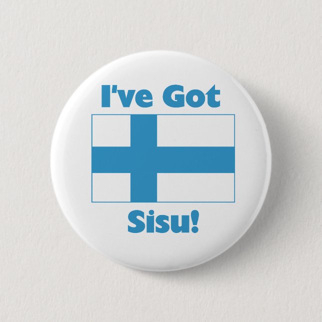 I've Got Sisu 6 Cm Round Badge (Front)