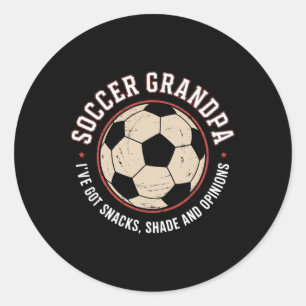 I've Got Snacks Shade And Opinions Funny Soccer Gr Classic Round Sticker
