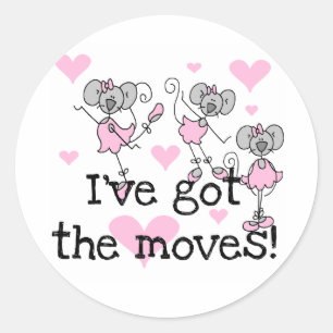 I've Got the Moves Ballerina T-shirts and Gifts Classic Round Sticker