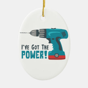 Ive Got The Power Ceramic Ornament