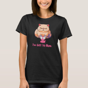 I've Got To Run Cat and Mouse T-Shirt