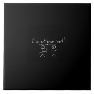 i've got your back ceramic tile