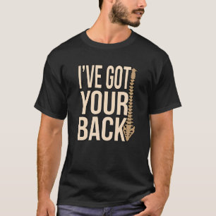 I've Got Your Back Chiropractor Chiropractic Surge T-Shirt