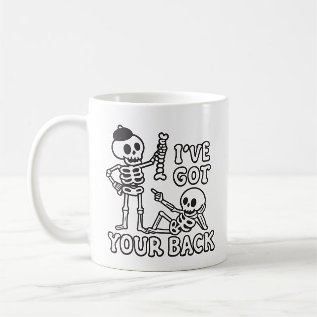 I've got your back funny skeleton coffee mug (Left)