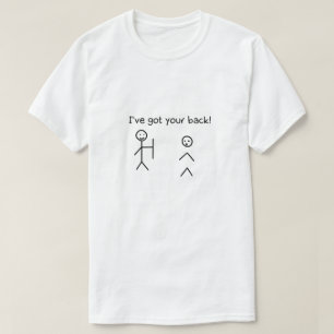 I've Got Your Back Funny Stickman Meme T-Shirt