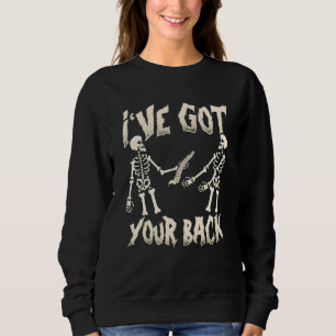 Ive Got Your Back Halloween Skeleton Skull Men And Sweatshirt