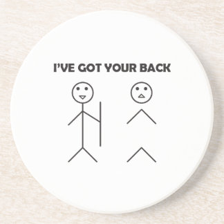 I've got your back-stick men coaster