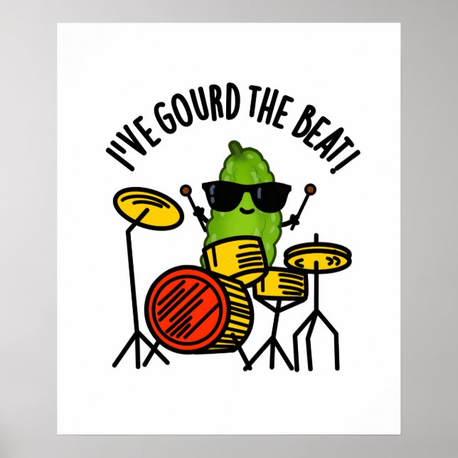 I've Gourd The Beat Cute Drummer Veggie Pun Poster (Front)