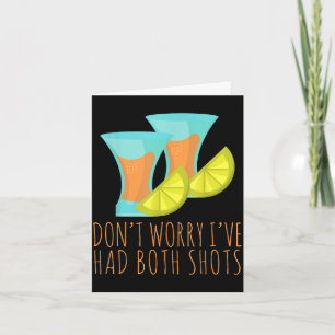 I've had both my shots drinking funny vaccination card