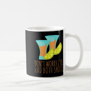 I've had both my shots drinking funny vaccination  coffee mug