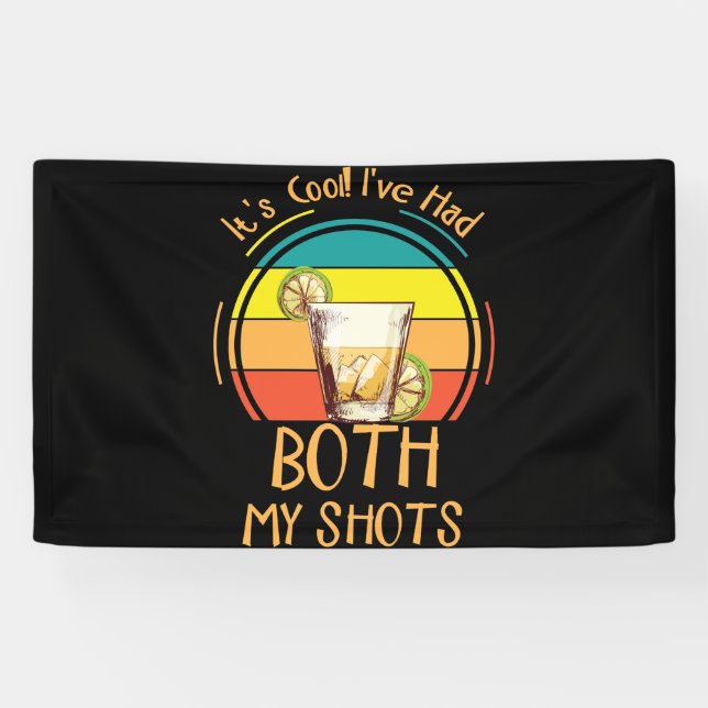I've Had Both Of My Shots Tequila Margarita Banner (Horizontal)
