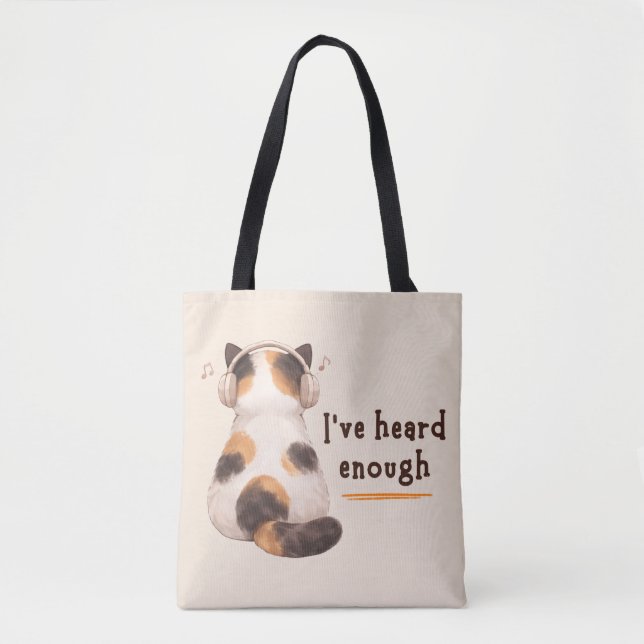 "I've heard enough" Cat Wearing Headphone Tote Bag (Front)