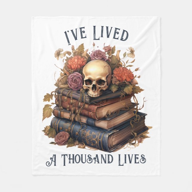 I've Lived A Thousand Lives, Book Lover Fleece Blanket (Front)