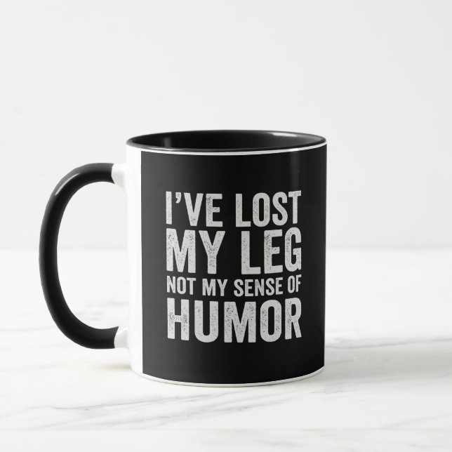 I've Lost my Leg Not My Sense Of Humour Amputation Mug (Left)