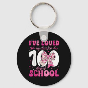 Ive Loved My Cl For 100 Days Of School Teachers Co Key Ring