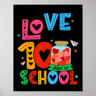 I've Loved My Cl For 100 Days Of School Teachers P Poster