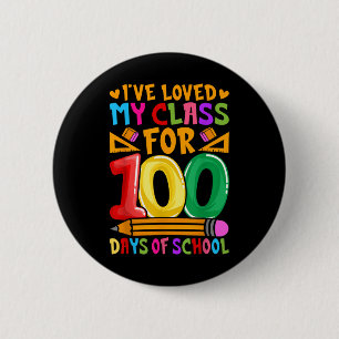 Ive Loved My Cl For 100 Days Of School Valentine T 6 Cm Round Badge