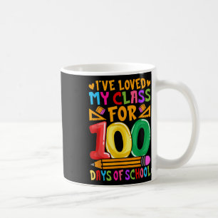 Ive Loved My Cl For 100 Days Of School Valentine T Coffee Mug