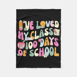 I've Loved My Cl For 100 Days School Teacher 100th Fleece Blanket