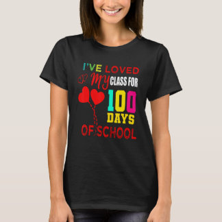 Ive loved My Class For 100 Days Of School Heart Ki T-Shirt