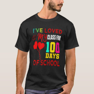 Ive loved My Class For 100 Days Of School Heart Ki T-Shirt