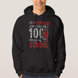 I've Loved My Class For 100 Days Of School Valenti Hoodie