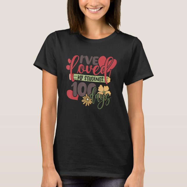 I've loved My Class For 100 Days Of School Valenti T-Shirt (Front)