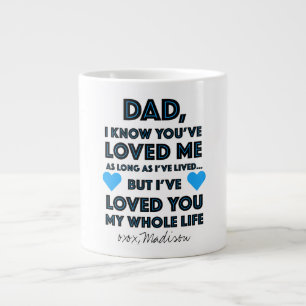 I've Loved You My Whole Life Father's Day Large Coffee Mug