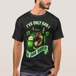 Ive only had 1 in dog beers German shepherd st pat T-Shirt