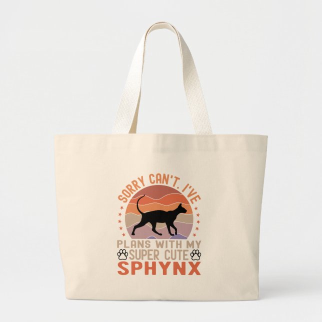 I've plans with my Sphynx cat Large Tote Bag (Front)