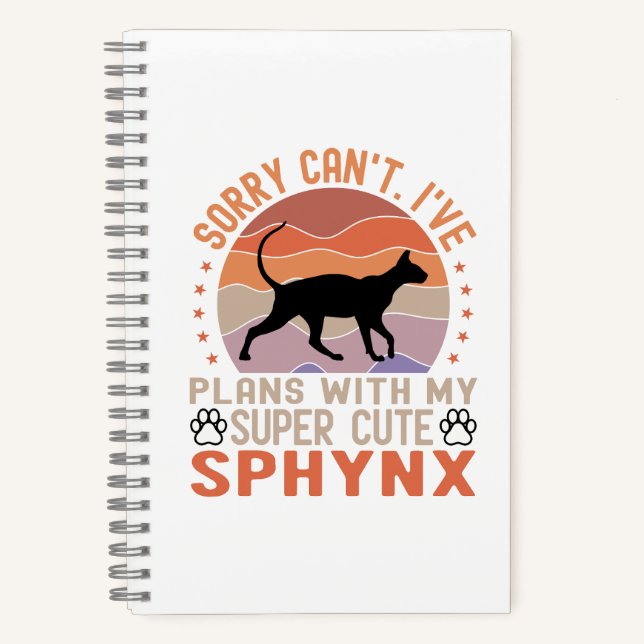 I've plans with my Sphynx cat Notebook (Front)
