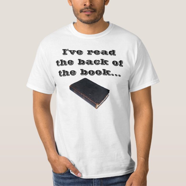 I've read the back of the book and we win! Shirt (Front)