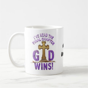 I've Read the Final Chapter—God Wins Christian-I Coffee Mug