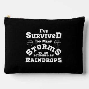 I've survived too many storms to be bothered by accessory pouch