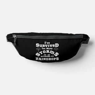 I've survived too many storms to be bothered by bum bags