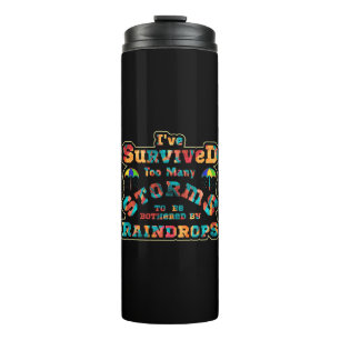 I've survived too many storms to be bothered by thermal tumbler